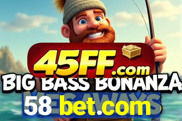 58 bet.com